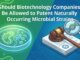 Should Biotechnology Companies Be Allowed to Patent Naturally Occurring Microbial Strains